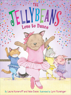 cover image of The Jellybeans Love to Dance